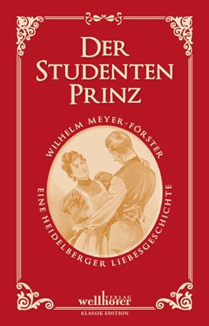 Image du vendeur pour Der Studentenprinz: Eine Heidelberger Liebesgeschichte mis en vente par Versandantiquariat Felix Mcke