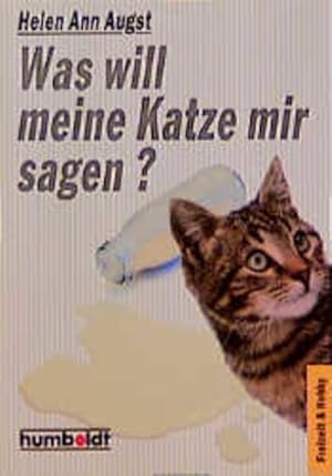 Bild des Verkufers fr Was will meine Katze mir sagen ? zum Verkauf von Versandantiquariat Felix Mcke