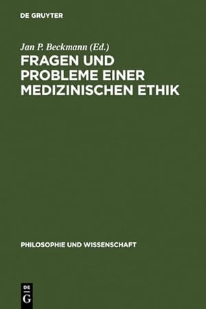 Bild des Verkufers fr Fragen und Probleme einer medizinischen Ethik (Philosophie und Wissenschaft, Band 10) zum Verkauf von Versandantiquariat Felix Mcke