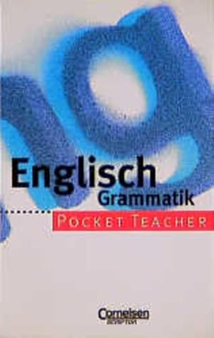 Bild des Verkufers fr Pocket Teacher, Sekundarstufe I, Englisch Grammatik zum Verkauf von Versandantiquariat Felix Mcke