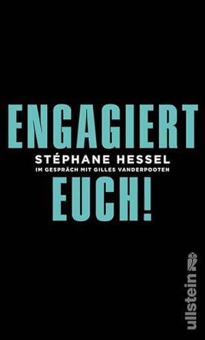 Image du vendeur pour Engagiert Euch!: Im Gesprch mit Gilles Vanderpooten (Streitschrift) mis en vente par Versandantiquariat Felix Mcke
