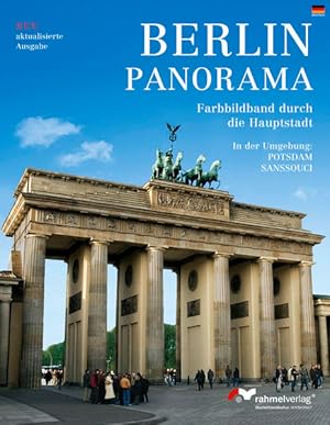 Immagine del venditore per Berlin-Panorama (deutsche Ausgabe) Farbbildband durch die Hauptstadt: In der Umgebung: Potsdam Sanssouci venduto da Versandantiquariat Felix Mcke