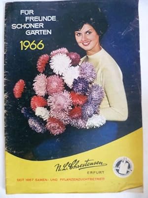Für Freunde schöner Gärten 1966. Katalog N. L. Chrestensen Samen- und Pflanzenzuchtbetrieb Erfurt...