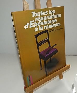 Toutes les réparations d'Ebénisterie a la maison - meubles, sièges de style et modernes, coffrets...