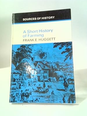 Imagen del vendedor de A Short History of Farming a la venta por World of Rare Books