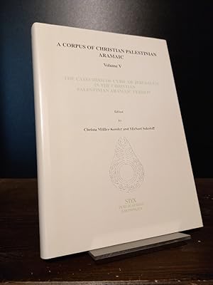 Image du vendeur pour The Catechism of Cyril of Jerusalem in the Christian Palestinian Aramic Version. Edited by Christa Mller-Kessler and Michael Sokoloff. (= A Corpus of Christian Palestinian Aramaic, volume 5). mis en vente par Antiquariat Kretzer