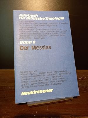 Bild des Verkufers fr Der Messias. [Mit Beitrgen von Wilhelm Breuning, Heribert Busse, Eric L. Friedland, Florentino Garcia Martinez, u. a.]. (= Jahrbuch fr Biblische Theologie. Band 8). zum Verkauf von Antiquariat Kretzer