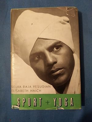 Bild des Verkäufers für Sport und Yoga. Selva Raja Yesudian ; Elisabeth Haich. zum Verkauf von Antiquariat BehnkeBuch