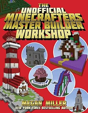 Bild des Verkufers fr The Unofficial Minecrafters Master Builder Workshop zum Verkauf von WeBuyBooks