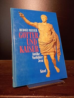 Seller image for Gtter und Kaiser. Antike Vorbilder Jesu. for sale by Antiquariat Kretzer