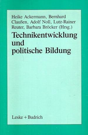Technikentwicklung und politische Bildung : Beiträge aus der Arbeit der Sektion Politische Wissen...