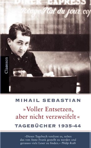 "Voller Entsetzen, aber nicht verzweifelt" : Tagebücher 1935 - 1944. Hrsg. von Edward Kanterian. ...