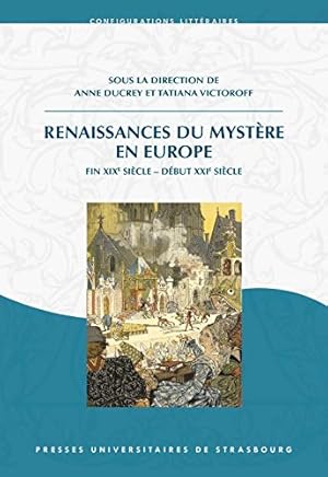 Immagine del venditore per Renaissances du Mystere en Europe. Fin XIXe Siecle / Dbut XXIe Siecle. Configurations Littraires; venduto da nika-books, art & crafts GbR