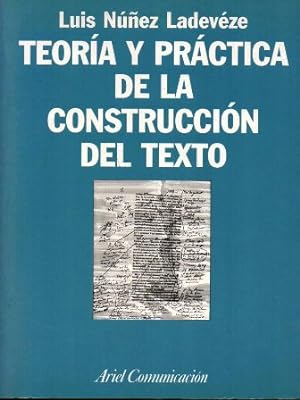 TEORIA Y PRACTICA DE LA CONSTRUCCION DEL TEXTO
