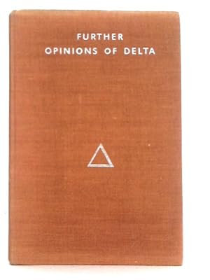 Bild des Verkufers fr The Further Opinions Of Delta zum Verkauf von World of Rare Books