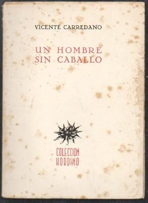 Imagen del vendedor de UN HOMBRE SIN CABALLO - COLECCIN HORDINO 3 a la venta por Librera Raimundo