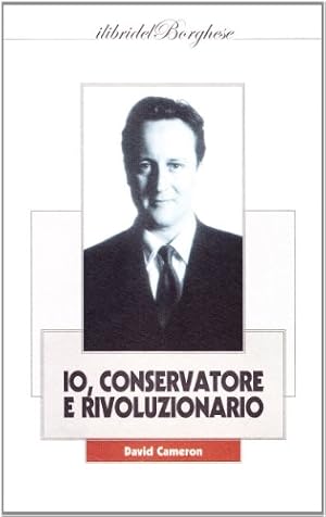 Io, conservatore e rivoluzionario