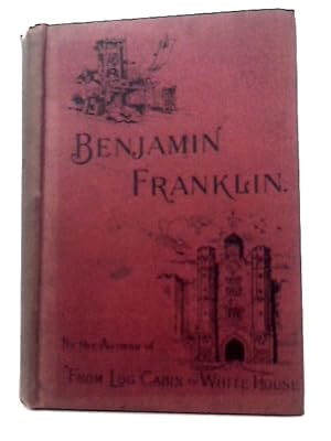Seller image for Benjamin Franklin for sale by World of Rare Books