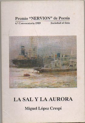 Imagen del vendedor de LA SAL Y LA AURORA. PREMIO NERVION DE POESIA 1989 a la venta por Librera Raimundo