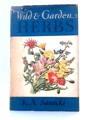 Bild des Verkufers fr Wild and Garden Herbs zum Verkauf von World of Rare Books