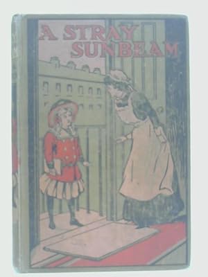 Imagen del vendedor de A Stray Sunbeam a la venta por World of Rare Books