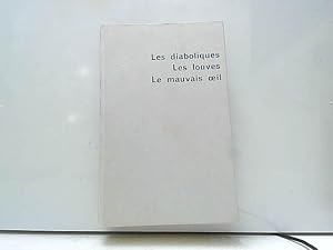 Seller image for Les Diaboliques - Les Louves - Le Mauvais Oeil Suivi De Au Bois Dormant for sale by JLG_livres anciens et modernes