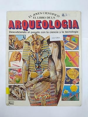 Seller image for El joven cientfico. El libro de la arqueologa. for sale by TraperaDeKlaus