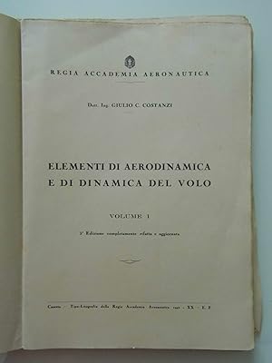 R. ACCADEMIA AERONAUTICA - ELEMENTI DI AERODINAMICA E DINAMICA DEL VOLO Volume I