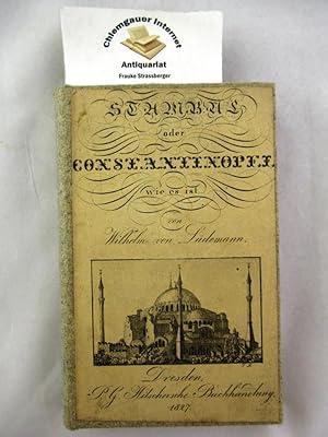 Stambul oder: Constantinopel wie es ist.-