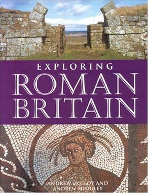 Bild des Verkufers fr Exploring Roman Britain zum Verkauf von WeBuyBooks
