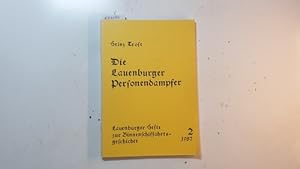 Seller image for Die Lauenburger Personendampfer (Lauenburger Hefte zur Binnenschifffahrtsgeschichte ; Nr. 2) for sale by Gebrauchtbcherlogistik  H.J. Lauterbach