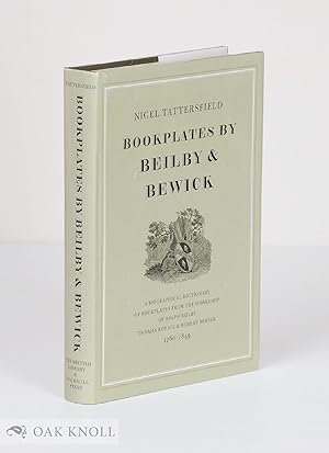 BOOKPLATES BY BEILBY & BEWICK, A BIOGRAPHICAL DICTIONARY