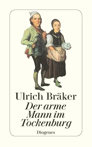 Bild des Verkufers fr Der arme Mann im Tockenburg Lebensgeschichte und Natrliche Ebentheuer des Armen Mannes im Tockenburg zum Verkauf von antiquariat rotschildt, Per Jendryschik