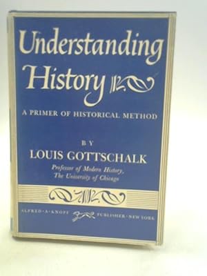 Seller image for Understanding History for sale by World of Rare Books