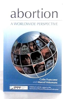 Immagine del venditore per Abortion - a Worldwide Perspective venduto da World of Rare Books