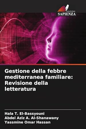 Seller image for Gestione della febbre mediterranea familiare: Revisione della letteratura for sale by moluna