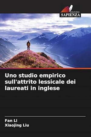 Imagen del vendedor de Uno studio empirico sull\ attrito lessicale dei laureati in inglese a la venta por moluna