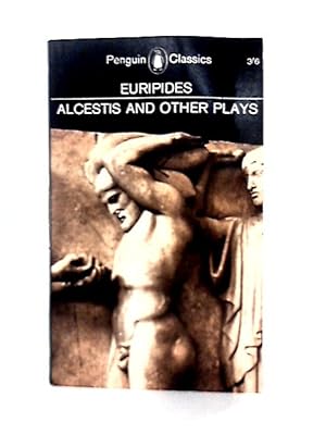 Seller image for Three Plays (Hippolytus, Iphigenia in Tauris, Alcestis) for sale by World of Rare Books