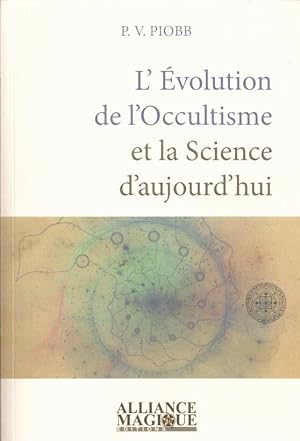 Seller image for L'volution de l'Occultisme et la Science aujourd'hui for sale by LE GRAND CHENE