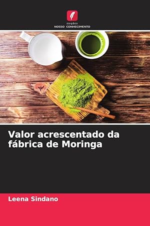 Seller image for Valor acrescentado da fbrica de Moringa for sale by moluna