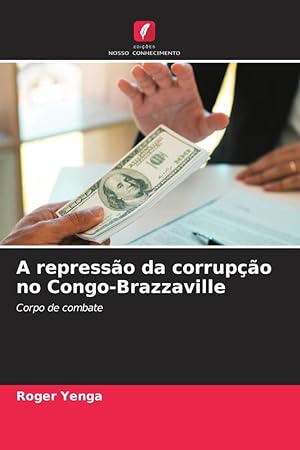 Seller image for A represso da corrupo no Congo-Brazzaville for sale by moluna