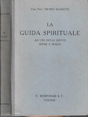 Bild des Verkufers fr La guida spirituale Ad uso delle donne spose e madri zum Verkauf von Biblioteca di Babele