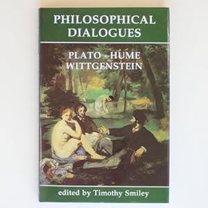 Philosophical Dialogues: Plato, Hume, Wittgenstein (Proceedings of the British Academy, Vol. 85)