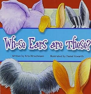 Seller image for Whose Ears Are These? (Whose Are These?) for sale by Reliant Bookstore