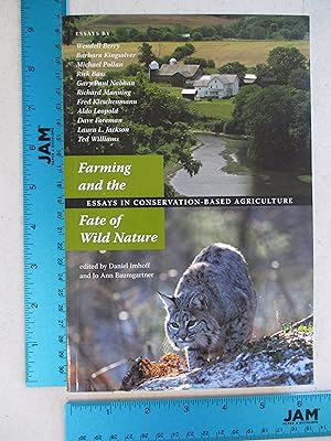 Seller image for Farming and the Fate of Wild Nature: Essays on Conservation-based Agriculture for sale by Coas Books