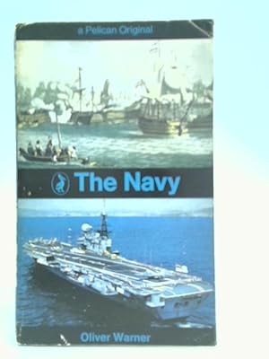 Imagen del vendedor de The Navy (Pelican S.) a la venta por World of Rare Books