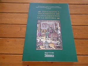 Imagen del vendedor de Educacin y transmisin de conocimientos en la historia. a la venta por Librera Camino Bulnes