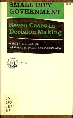 Seller image for Small city government : seven cases in decision making for sale by Redux Books