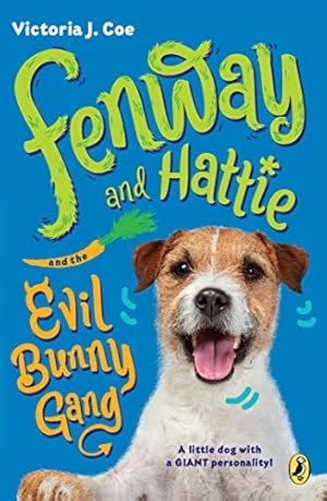 Seller image for Fenway and Hattie and the Evil Bunny Gang for sale by Reliant Bookstore