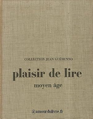 Seller image for Plaisir de lire. Moyen-ge. Spcimen. 1965. (Manuel scolaire secondaire, Franais) for sale by Ammareal